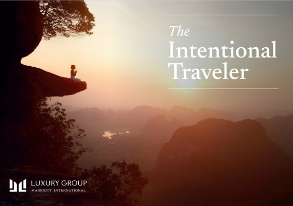 Luxury Group by Marriott International launches ‘The Intentional Traveler’ report, unveiling evolving behaviors among high-net-worth travelers across seven markets