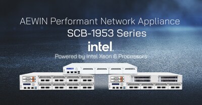 AEWIN SCB-1953 Series High-Performance Network Appliances Powered by Intel Xeon 6 Processors (PRNewsfoto/AEWIN Tech.)