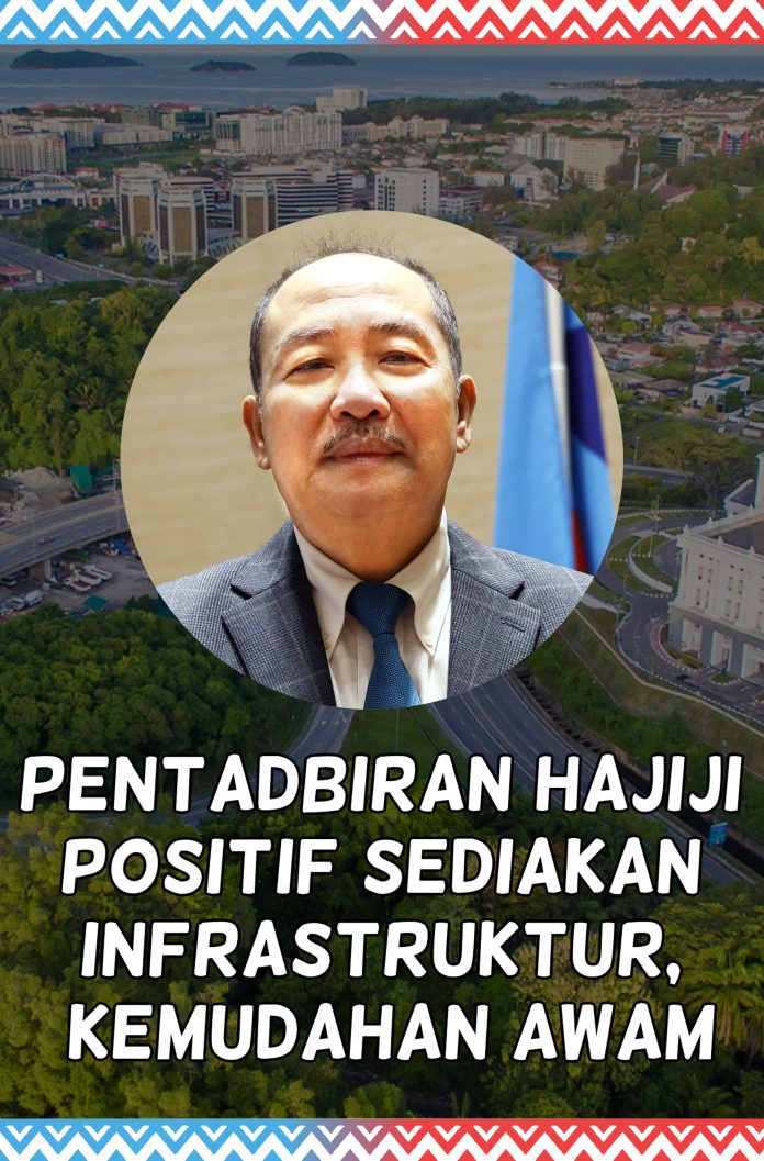utusan - hajiji sediakan infrastruktur