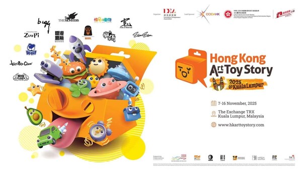 Get Ready to Unbox the Vibrant World of Hong Kong Art Toys in Kuala Lumpur! "Hong Kong Art Toy Story 2025@Kuala Lumpur" Bringing the Creativity and Artistry of Hong Kong to Malaysia