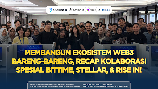Bittime Perkuat Strategi "Regulatory-First dan User-Centric" di Era Aset Kripto Indonesia Bersama IPB, Stellar, dan Rise In