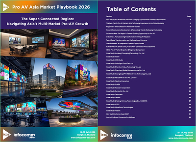InfoComm Asia Launches the 2026 Asia-Pacific Pro AV Market Playbook, Revealing the Technologies, Markets and Opportunities Reshaping the Region's Digital Future