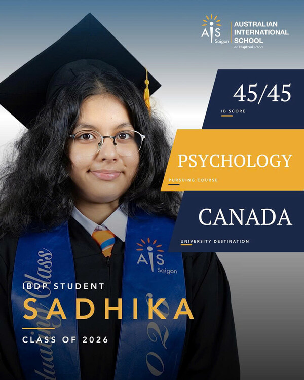 Sadhika Kapoor achieved a perfect 45-point IB Diploma score, becoming one of the first students in AIS Saigon's history to reach the highest possible IB result. A full boarding scholarship student and Nsouli Scholar, she will continue her journey in Psychology at York University. Sadhika Kapoor achieved a perfect 45-point IB Diploma score, becoming one of the first students in AIS Saigon's history to reach the highest possible IB result. A full boarding scholarship student and Nsouli Scholar, she will continue her journey in Psychology at York University.