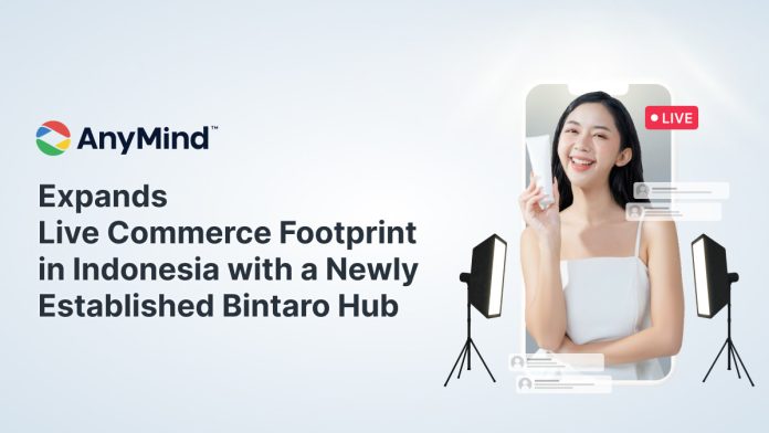 AnyMind Group perluas jangkauan Live Commerce di Indonesia dengan meresmikan studio Bintaro Hub