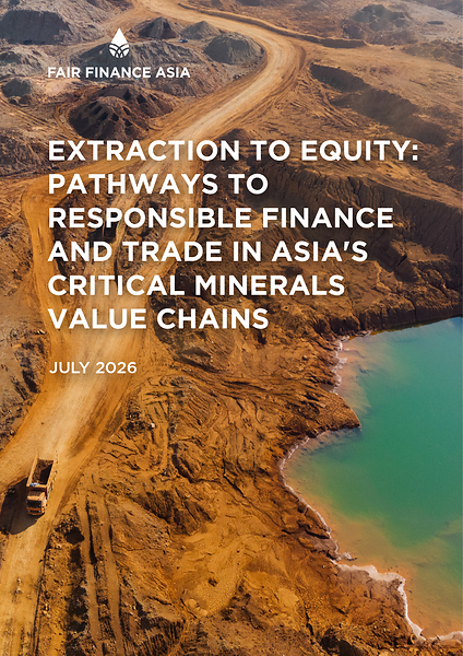 Fair Finance Asia Calls for Stronger Equitable Governance and Benefit Sharing in ASEAN's Critical Minerals Trade and Finance