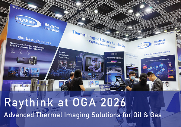 Raythink Showcases Gas Leak Detection Solutions for the Oil & Gas Industry at OGA 2026