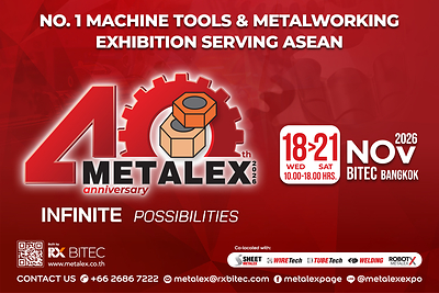RX BITEC Celebrates 40 Years with “METALEX 2026” Empowering Entrepreneurs to Transform Their Businesses for the AI & Smart Metalworking Era RX BITEC Celebrates 40 Years with “METALEX 2026” Empowering Entrepreneurs to Transform Their Businesses for the AI & Smart Metalworking Era