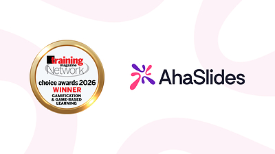 AhaSlides wins 2026 Training Magazine Network Choice Award for Gamification & Game-Based Learning AhaSlides wins 2026 Training Magazine Network Choice Award for Gamification & Game-Based Learning